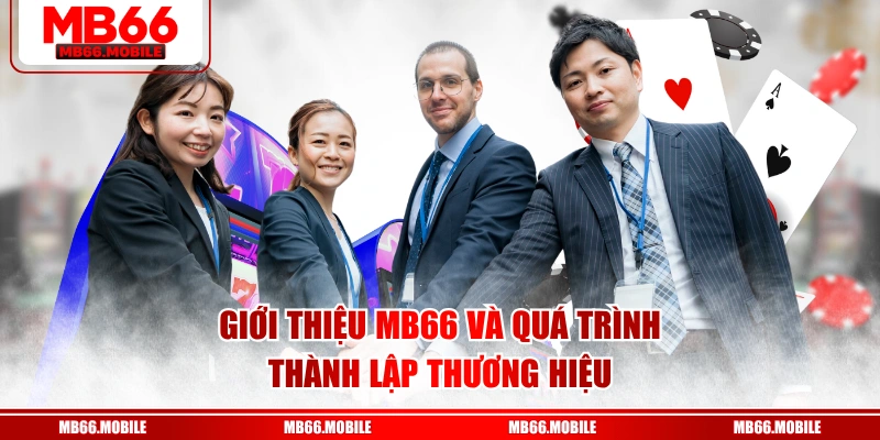 Giới thiệu MB66 và quá trình thành lập thương hiệu